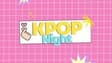 Promotional image for K-Pop Night (Ages 18+)