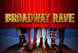 Promotional image for Broadway Rave