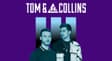 Promotional image for Tom & Collins