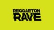 Promotional image for Reggaeton Rave
