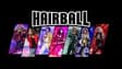 Promotional image for Hairball