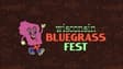Promotional image for WI Bluegrass Fest 2027 with The Last Revel