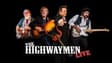 Promotional image for The Highwaymen Live