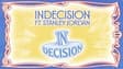 Promotional image for Indecision ft. Stanley Jordan
