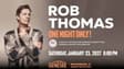 Promotional image for Rob Thomas: A Special Performance Benefiting Sidwalk Angels Foundation