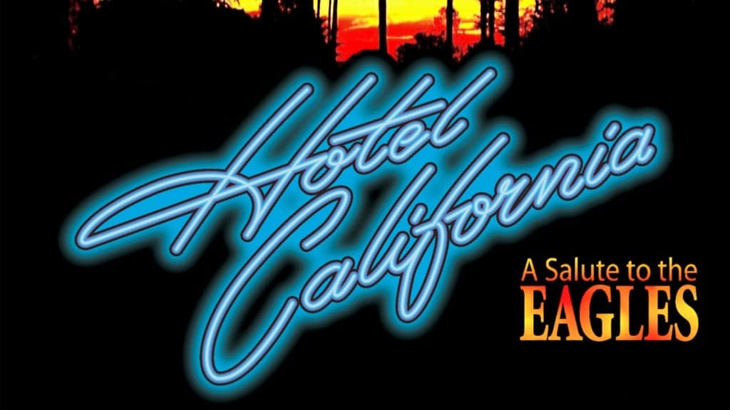 Promotional image for Hotel California - A Salute to The Eagles
