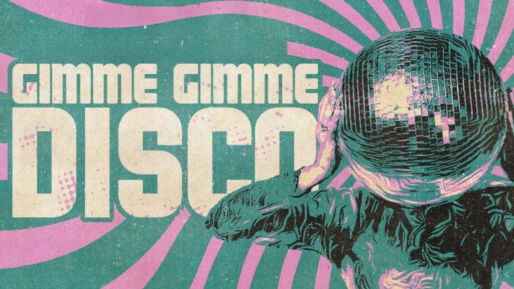 Promotional image for Gimme Gimme Disco