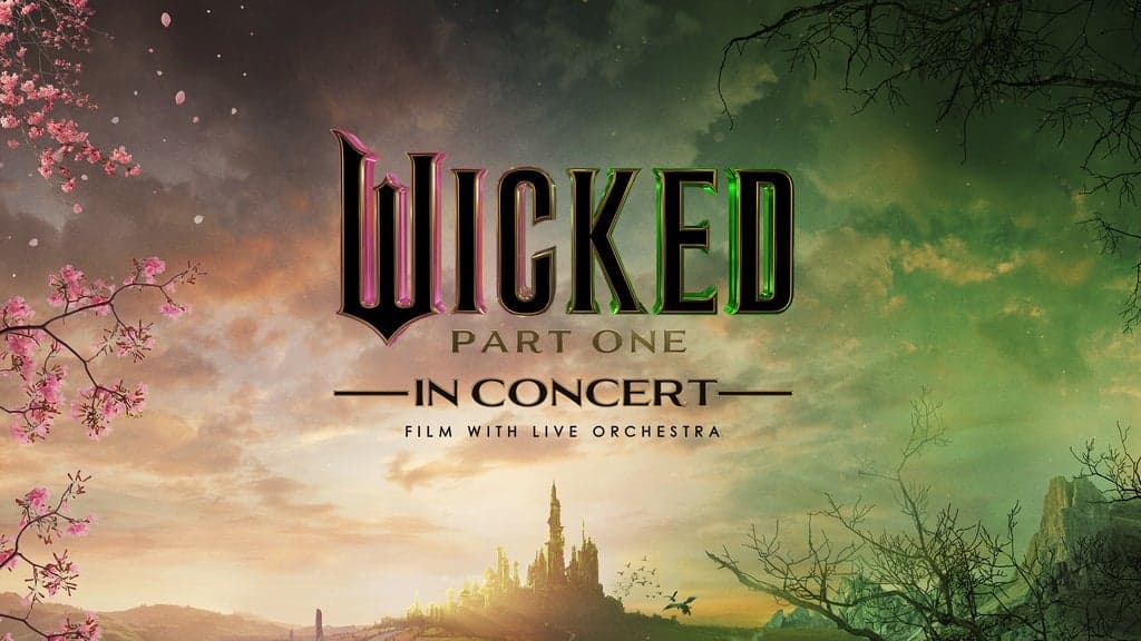 Promotional image for Wicked: Part One in Concert