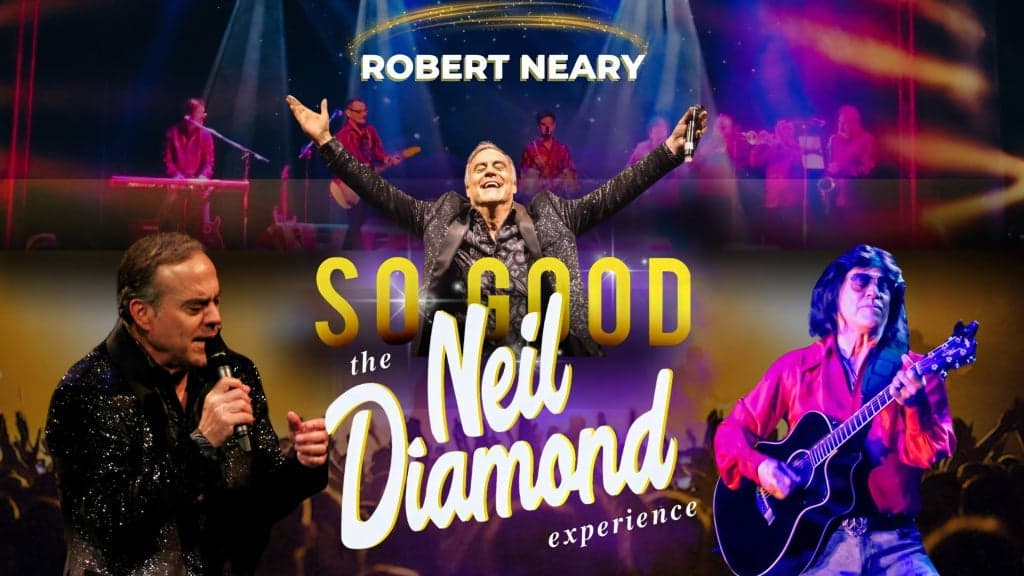Promotional image for So Good! The Neil Diamond Experience starring Robert Neary