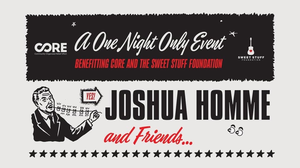 Promotional image for Josh Homme & Friends: A Benefit for CORE & The Sweet Stuff Foundation