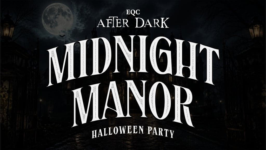 Promotional image for EQC After Dark: Midnight Manor Halloween Party