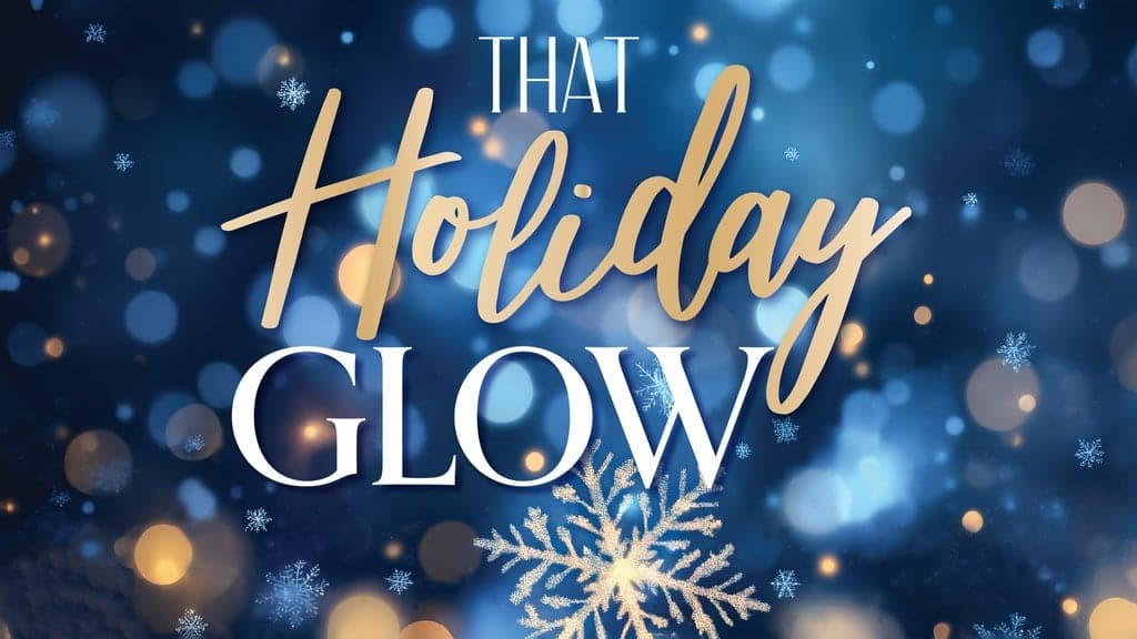 Promotional image for MODERN MEN PRESENTS: That Holiday Glow