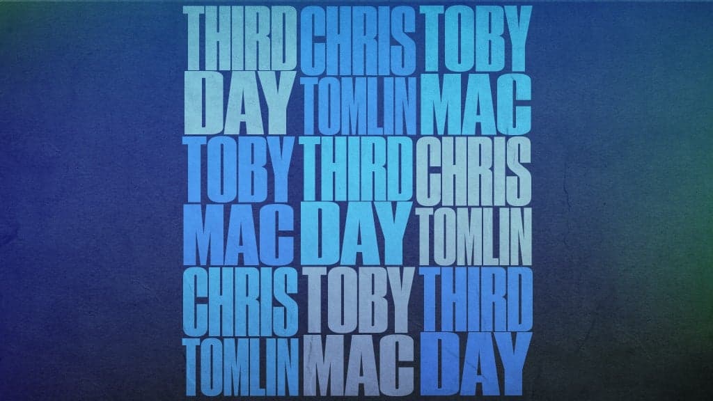 Promotional image for THIRD DAY, CHRIS TOMLIN, TOBYMAC