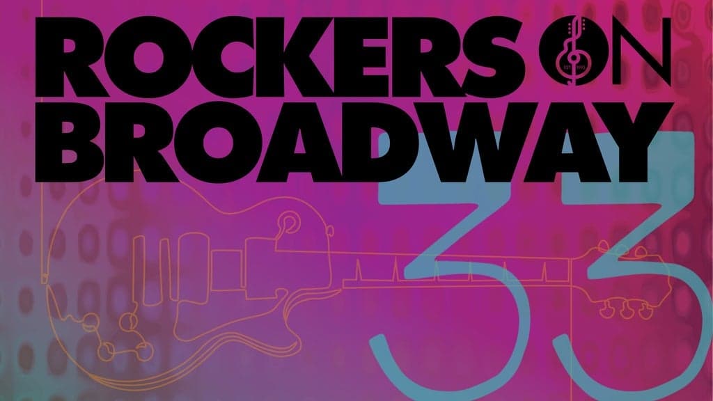 Promotional image for Rockers on Broadway: 33