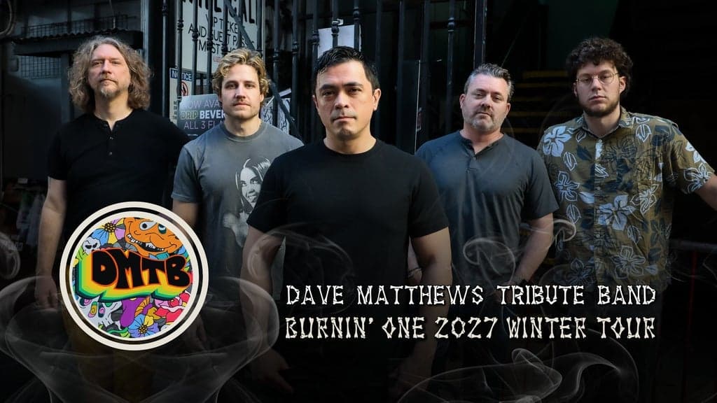 Promotional image for Dave Matthews Tribute Band - Burnin' One Tour (Ages 21 & Over)