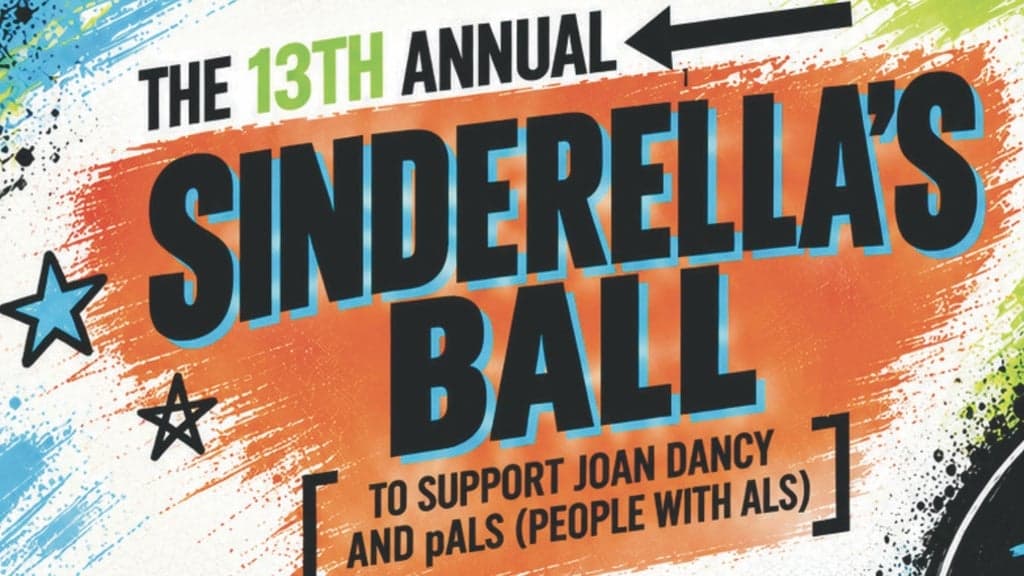 Promotional image for The 13th Annual Sinderella's Ball To Support Joan Dancy and pALS