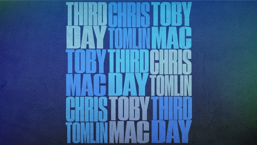 Promotional image for THIRD DAY, CHRIS TOMLIN, TOBYMAC