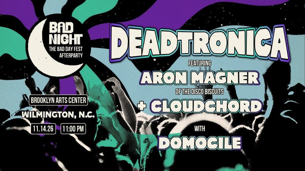 Promotional image for BAD DAY AFTERPARTY Ft. Deadtronica (w/ Aron Magner of tDB) + Domocile