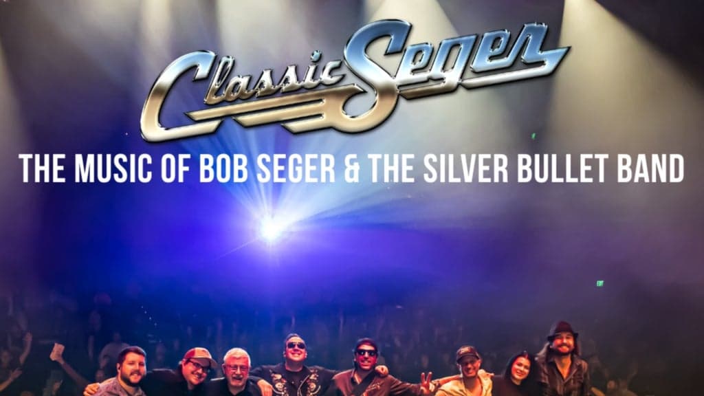 Promotional image for Classic Seger - Tribute to Bob Seger & The Silver Bullet Band