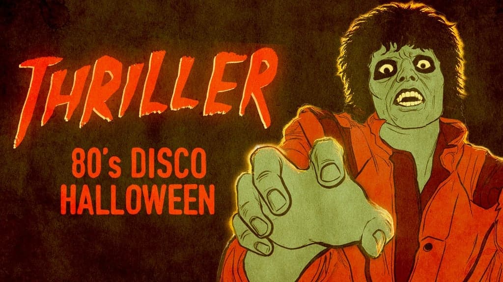 Promotional image for Thriller: 80s Disco Halloween Night